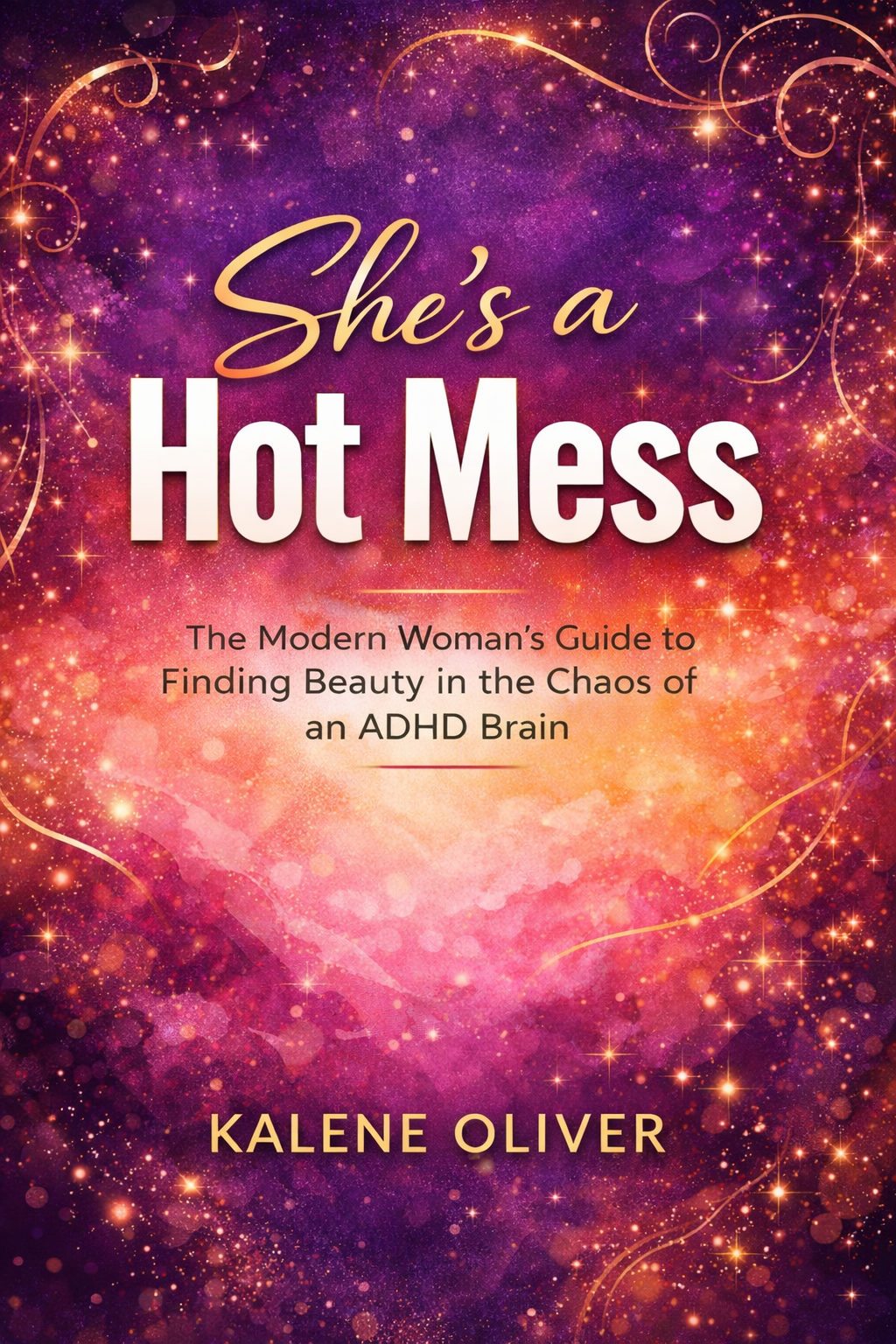 She’s A Hot Mess - COMING SOON